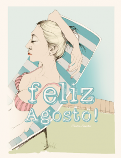 Feliz Agosto! by Cecilia Sánchez