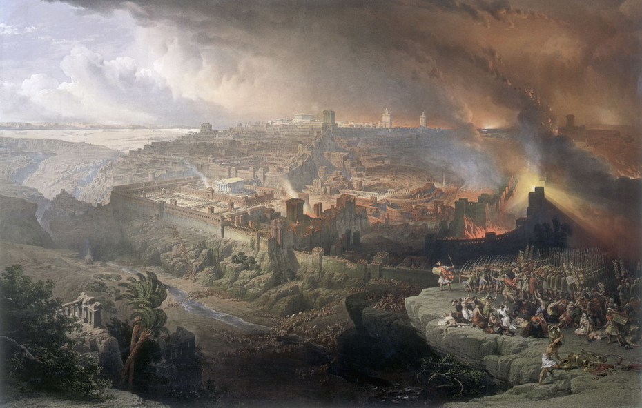 The Siege and Destruction of Jerusalem by the Romans Under the Command of Titus, A.D. 70